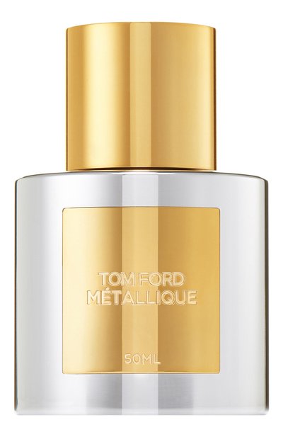 Парфюмерная вода metallique (50ml) TOM FORD, арт. T777-01, фото 1
