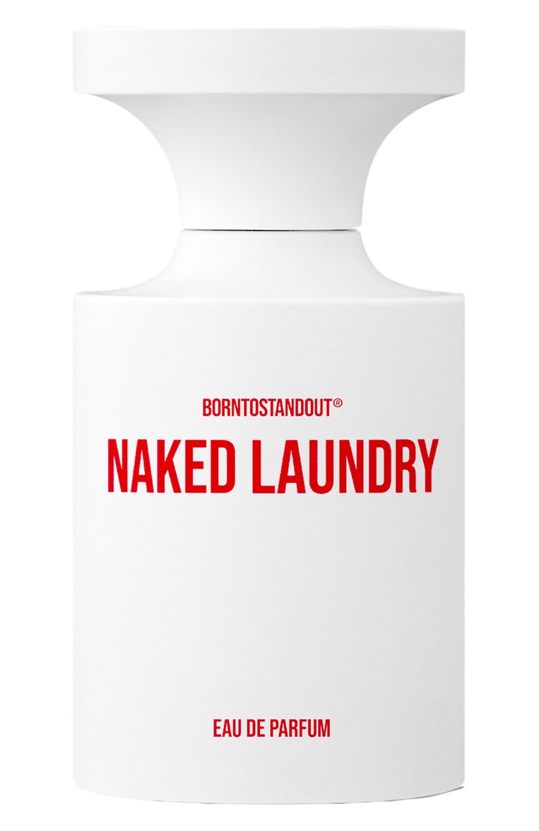 Парфюмерная вода naked laundry (100ml) BORNTOSTANDOUT, арт. BTSONL100, фото 1