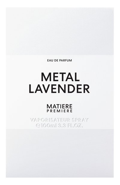 Парфюмерная вода metal lavender (100ml) MATIERE PREMIERE бесцветного цвета по цене 38500 руб., арт. 3760428941435, фото 4 Парфюмерная вода metal lavender (100ml) MATIERE PREMIERE, арт. 3760428941435, фото 4
