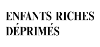 Enfants Riches Deprimes