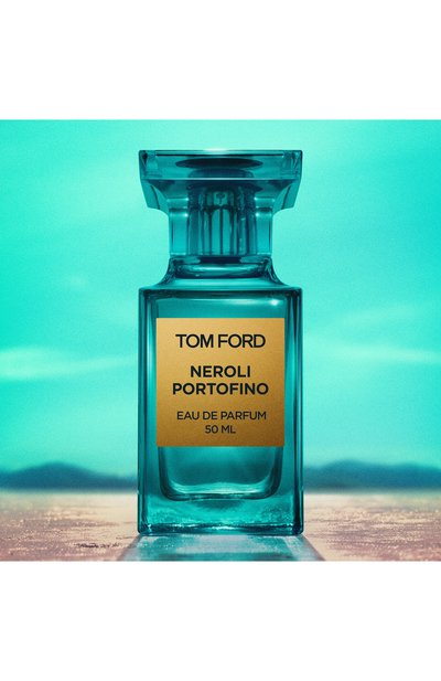 Парфюмерная вода neroli portofino (50ml) TOM FORD, арт. T0M9-01, фото 2