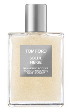 Масло для тела soleil neige (100ml) TOM FORD бесцветного цвета, арт. T7WW-01 | Фото 1 (Обьем косметики: 100ml; Назначение: Для тела; Тип продукта: Масла; Статус проверки: Проверена категория)